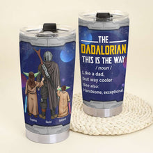 Load image into Gallery viewer, The Dadalorian Personalized Galaxy Tumbler - Perfect Father&#39;s Day Gift
