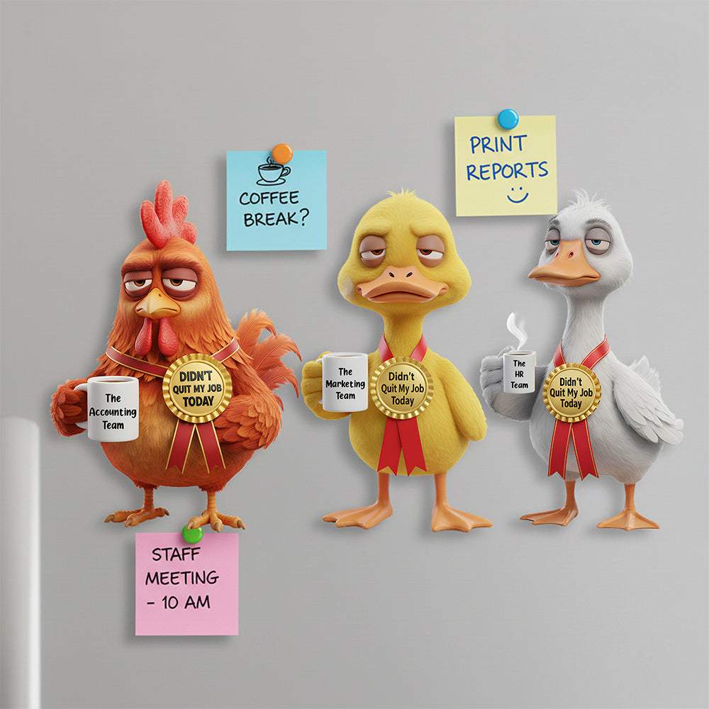 “Didn’t Quit My Job Today” - Committed Coworker Fridge Magnet - Personalized Gift for Colleagues and Work Friends Fridge Magnet PopCulturePrints