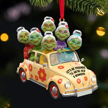 Load image into Gallery viewer, Let&#39;s Be Friends &#39;Til We&#39;re Old &amp; Bonkers - Personalized Funny Christmas Ornament for Besties Ornament PopCulturePrints
