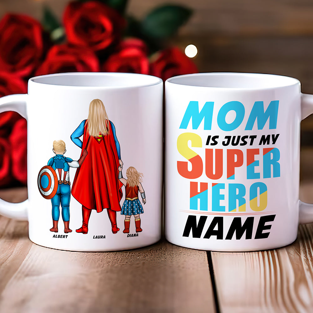“Mom is Just My Super Hero” - Personalized Coffee Mug for Mom and Grandma Coffee Mug PopCulturePrints