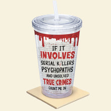 Load image into Gallery viewer, Personalized Serial Killer Horror Tumbler - Halloween Gift Tumbler Cup PopCulturePrints

