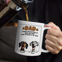 Load image into Gallery viewer, Dog Dad - Thanks For Putting Up With My Sht - Personalized Mug Mug PopCulturePrints
