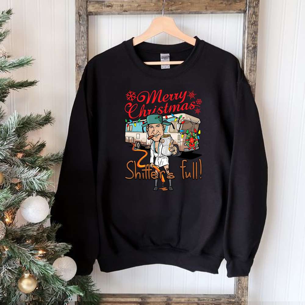 Merry Christmas Shitter's Full Movie Fan Sweatshirt