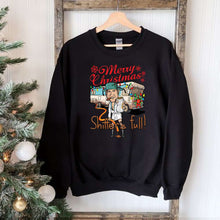 Load image into Gallery viewer, Merry Christmas Shitter&#39;s Full Movie Fan Sweatshirt
