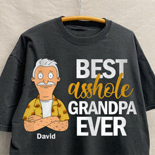 Load image into Gallery viewer, Best A**hole Grandpa Shirt - Personalized Gift for Grandpa Shirts PopCulturePrints
