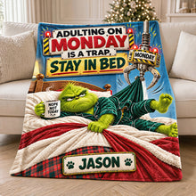 Load image into Gallery viewer, Adulting on Monday is a Trap - Stay In Bed Blanket - Personalized Gift for Everyone

