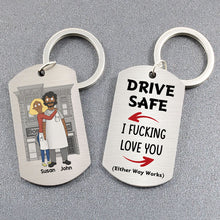 Load image into Gallery viewer, Unique Personalized Couple Keychain - Drive Safe Love Gift for Valentine&#39;s Day Gifts Keychains PopCulturePrints
