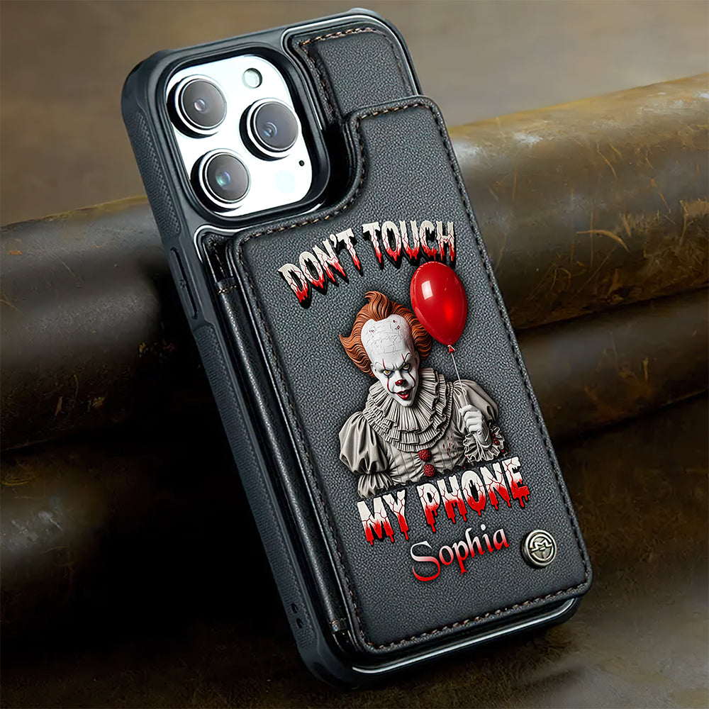 “Don’t Touch My Phone, William” - Customizable Scary Movie Characters Leather Wallet Case - Perfect Gift for Horror Movie Fans Phone Case PopCulturePrints