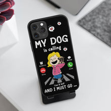 Load image into Gallery viewer, Personalized Pet Lover Phone Case - &#39;My Dog is Calling&#39;
