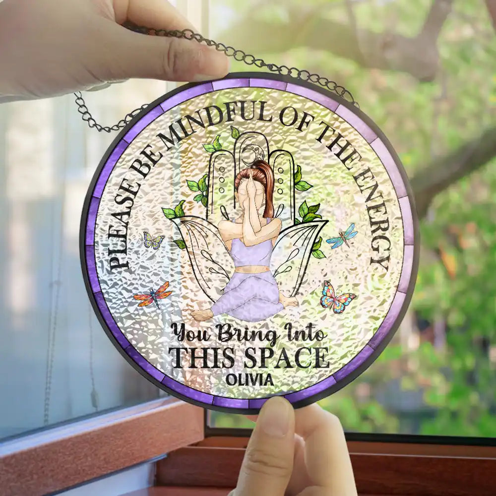 Please Be Mindful Of The Energy - Personalized Stained Glass Window Hanging Suncatcher Suncatcher Ornament PopCulturePrints
