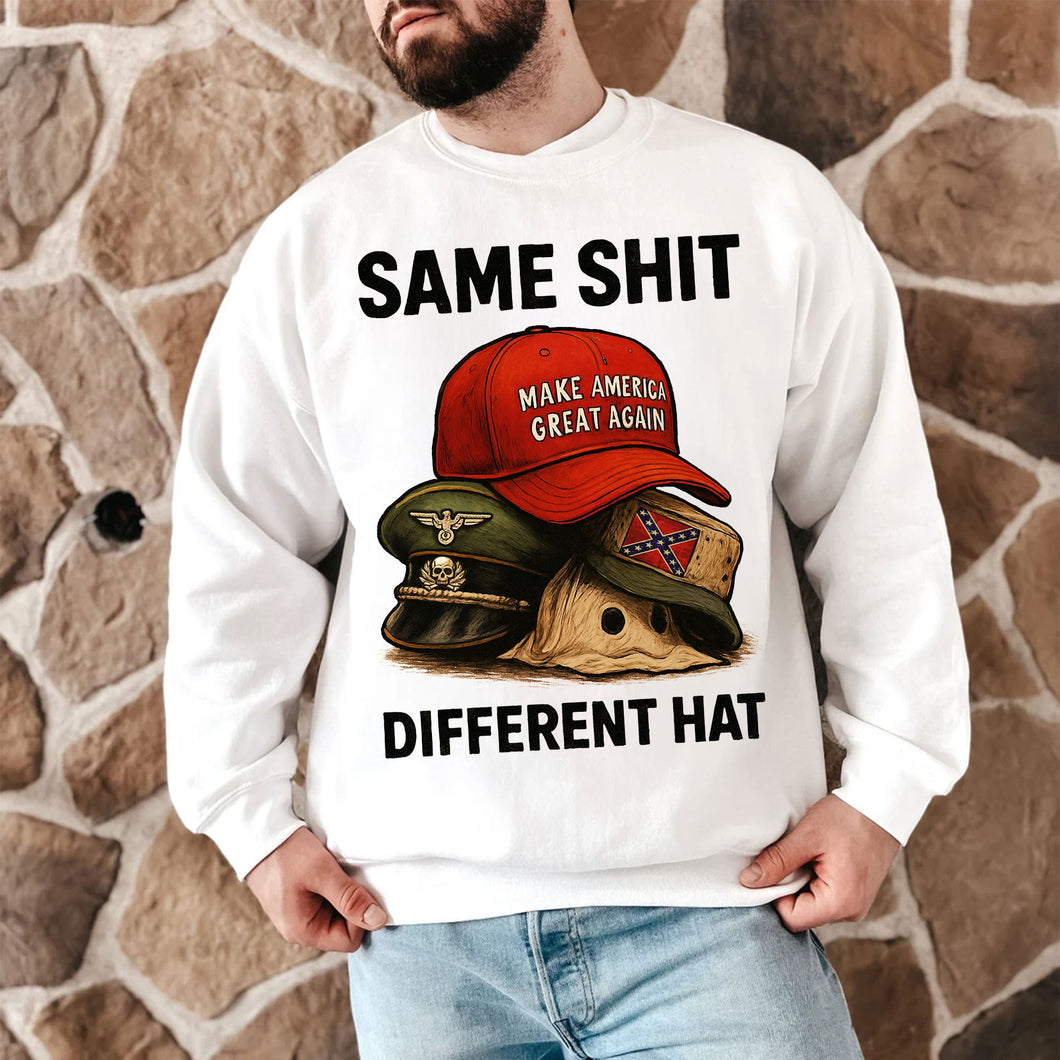 Same Shit Different Hat Shirt - A Unique Gift for the Awakened Shirts PopCulturePrints