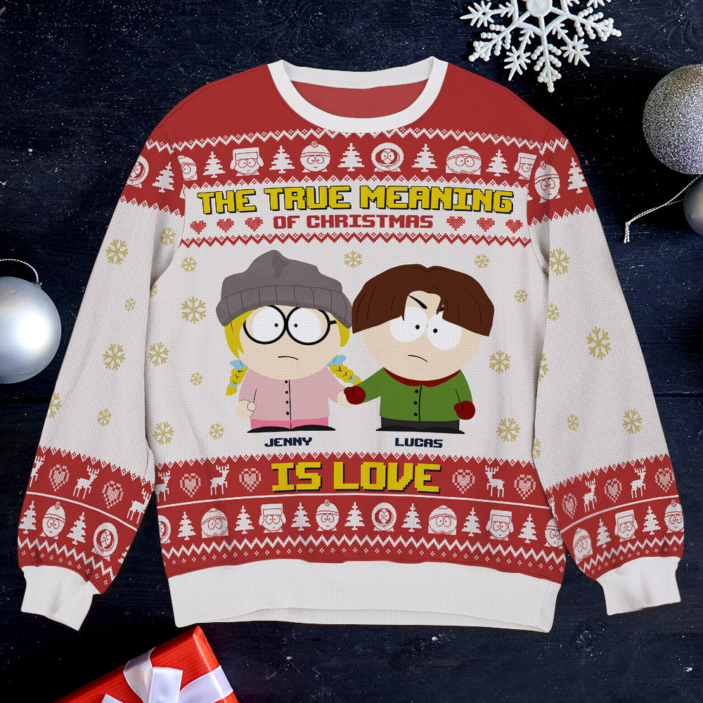 Personalized Couple Ugly Christmas Sweater - True Meaning of Love