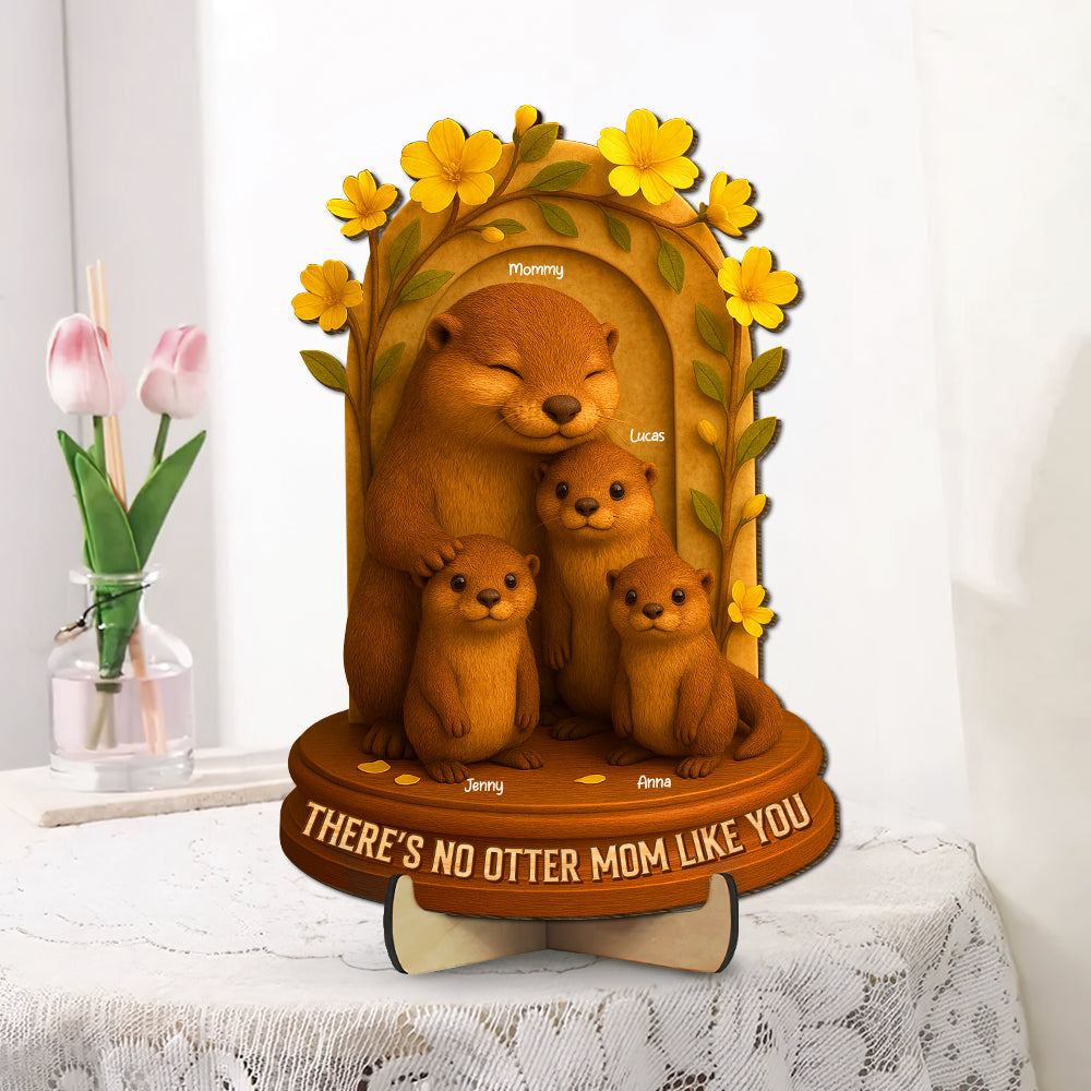 There's No Otter Mom Like You - Personalized Wood Sign for Mom & Grandma Wood Sign PopCulturePrints