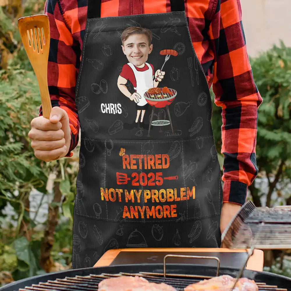 Retired 2025 - Not My Problem Anymore - Custom Personalized Apron for Culinary Masters Apron PopCulturePrints