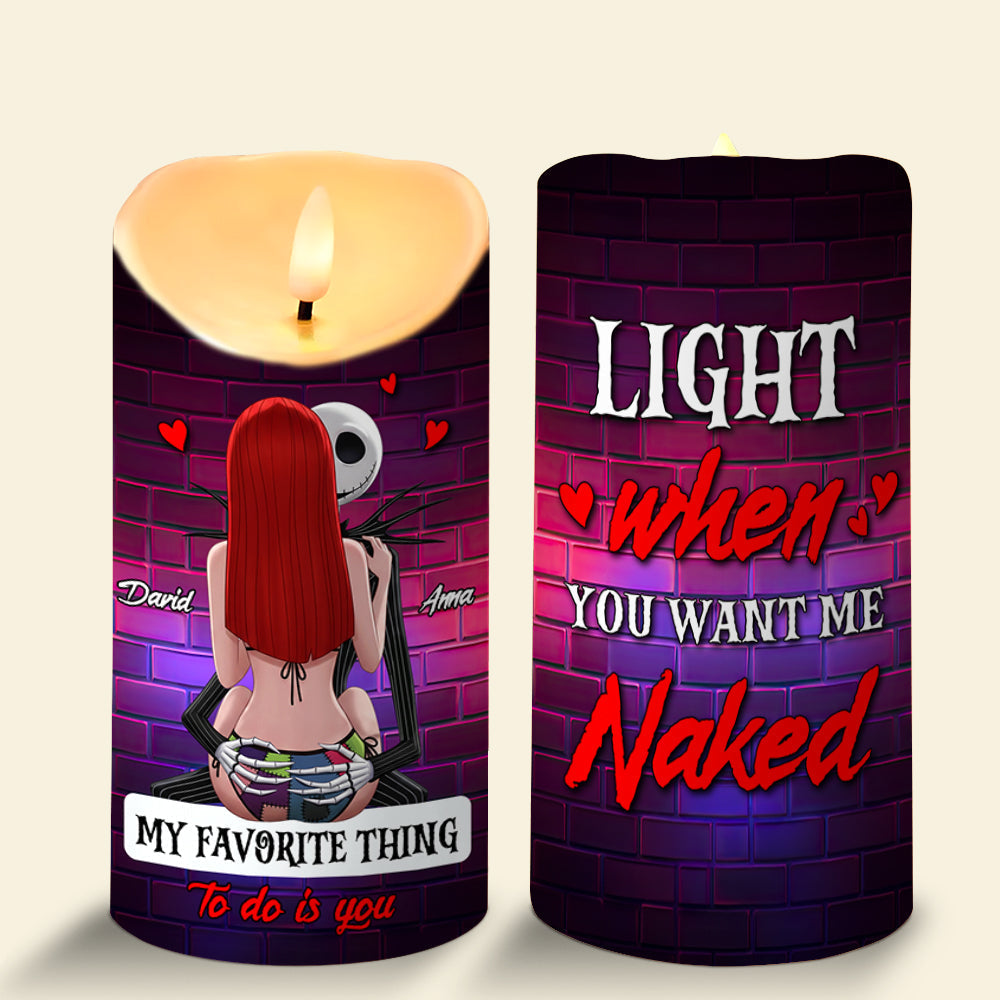 “Light When You Want Me Naked” – Personalized Funny Horror Gifts for Couples - Custom LED Candle for Him and Her Led Candle PopCulturePrints