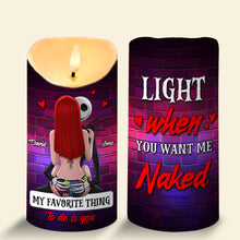 Load image into Gallery viewer, “Light When You Want Me Naked” – Personalized Funny Horror Gifts for Couples - Custom LED Candle for Him and Her Led Candle PopCulturePrints
