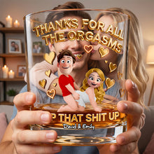Load image into Gallery viewer, "Thanks for All the Orgasms" - Custom Naughty Couples Drinking Glass - Perfect Gift for Couples Glass PopCulturePrints
