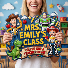 Load image into Gallery viewer, You've Got A Teacher In Me - Personalized Classroom Decor Acrylic Sign for Teachers
