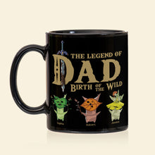 Load image into Gallery viewer, The Legend of Dad: Birth of the Wild Personalized Black Mug Coffee Mug PopCulturePrints
