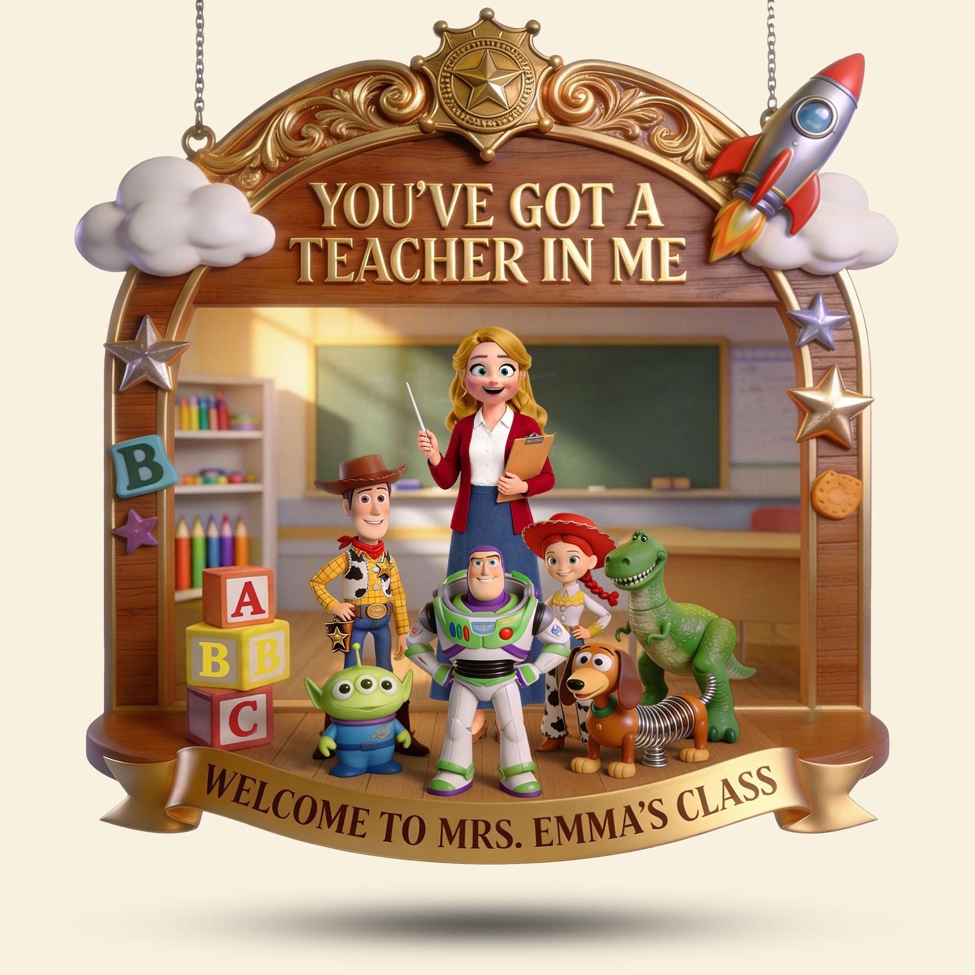 You've Got a Teacher in Me - Welcome Classroom Acrylic Sign - Personalized Gift for Teachers