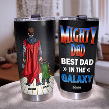 Load image into Gallery viewer, Mighty Dad Personalized Tumbler - Best Dad in the Galaxy Tumbler Cup PopCulturePrints
