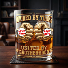 Load image into Gallery viewer, Brotherhood Quote: 'Divided By Teams, United By Brotherhood' - Personalized 11oz Round Glass for Sports Lovers Glass PopCulturePrints
