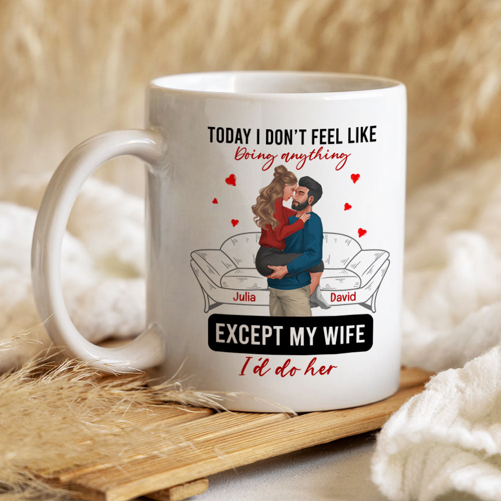 Personalized Couple Mug - 'Today I Don't Feel Like Doing Anything' Coffee Mug PopCulturePrints