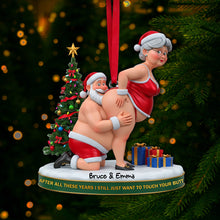 Load image into Gallery viewer, “After All These Years, I Still Just Want to Touch Your Butt” - Mischief Santa Couple Ornament - Personalized Christmas Gift for Couples Ornament PopCulturePrints
