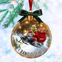 Load image into Gallery viewer, I Bang Ditches - Snowmobile Adventure Christmas Ornament - Personalized Gift for Fans Ornament PopCulturePrints
