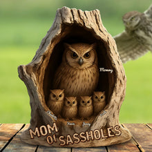 Load image into Gallery viewer, &quot;Mom of Sassholes&quot; - Personalized Owl Mom Plaque - Gift for Mom, Grandma, and More Shaped Plaques PopCulturePrints
