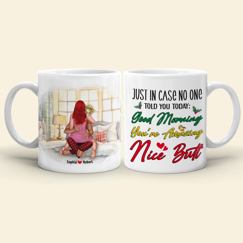 Personalized Couple Mug - You're Amazing, Nice Butt - Perfect Christmas Gift