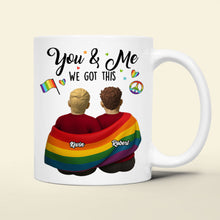 Load image into Gallery viewer, You &amp; Me, We Got This - Personalized LGBT Couple Mug - Unique Gift for Lovers &amp; Friends Coffee Mug PopCulturePrints
