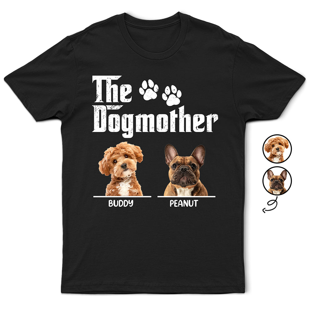 The Dogmother - Custom Personalized T-Shirt for Pet Lovers T-shirt PopCulturePrints