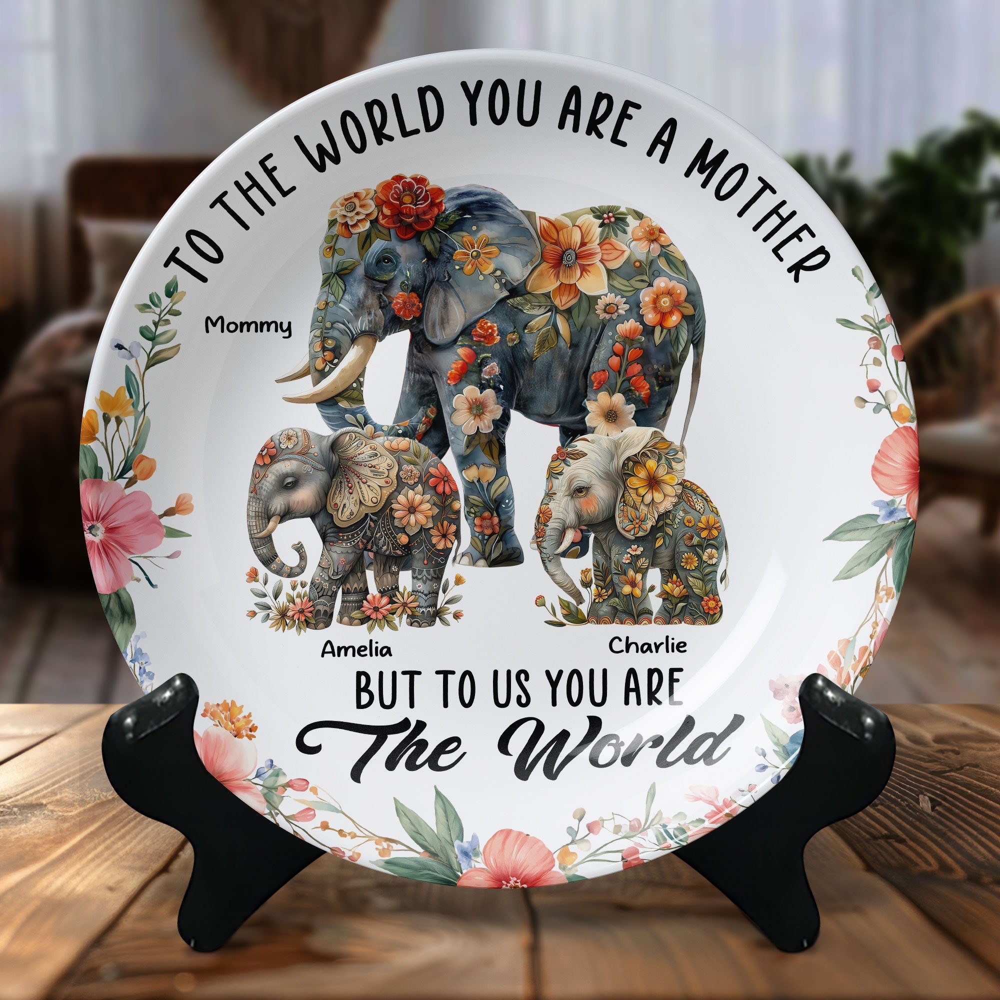 To The World You Are A Mother But To Us You Are The World - Personalized Ceramic Round Plate - Gift for Mom, Grandma and Loved Ones Ceramic Round Plate PopCulturePrints