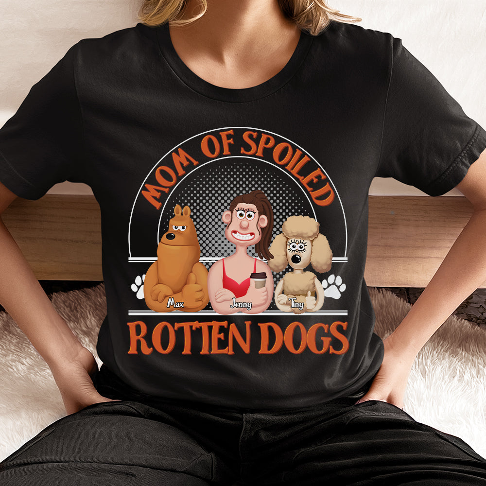 Mom of Spoiled Rotten Dogs T-Shirt - Perfect Gift for Dog Lovers Shirts PopCulturePrints