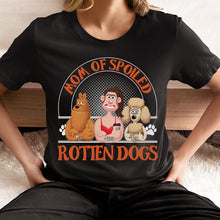 Load image into Gallery viewer, Mom of Spoiled Rotten Dogs T-Shirt - Perfect Gift for Dog Lovers Shirts PopCulturePrints
