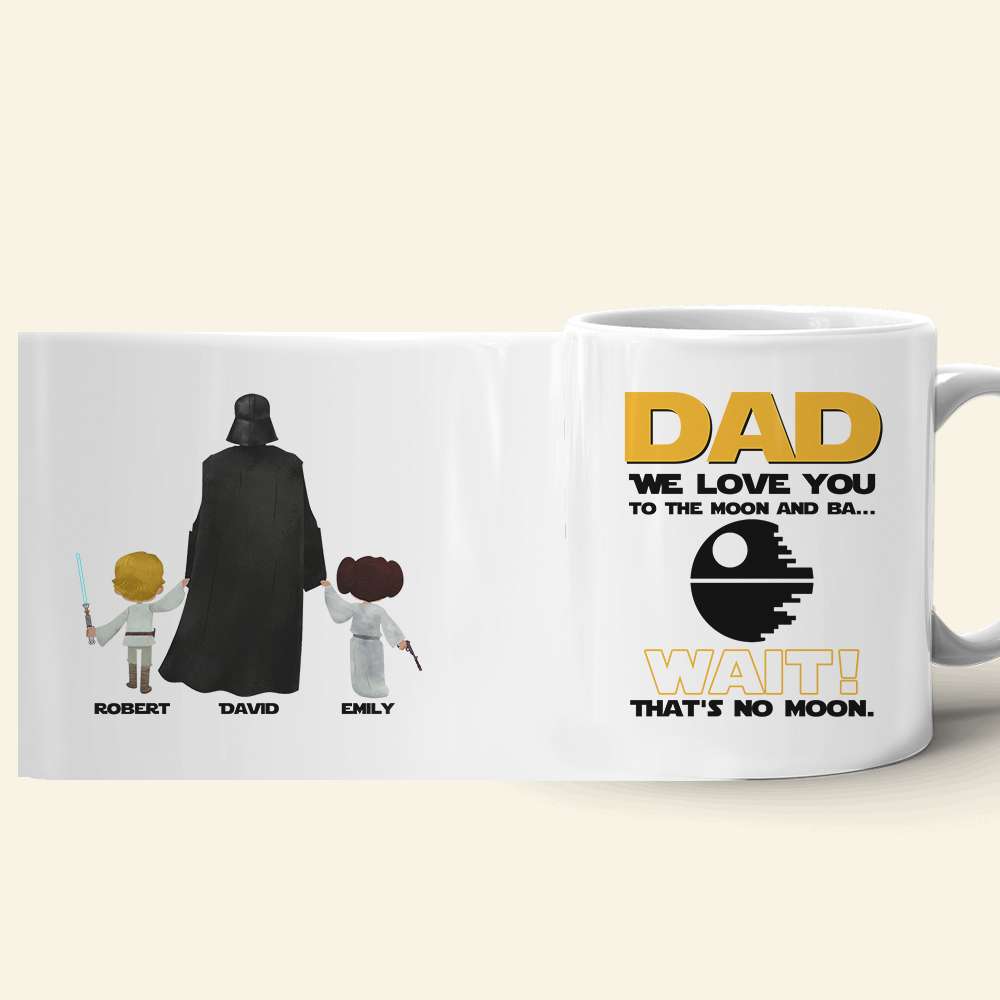 Personalized Star Wars Inspired Mug - Dad We Love You To The Moon Coffee Mug PopCulturePrints