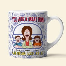 Load image into Gallery viewer, You Are A Great Mom - Personalized Coffee Mug for Mom, Grandma &amp; More Coffee Mug PopCulturePrints
