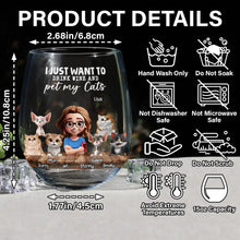 Load image into Gallery viewer, I Just Want To Drink Wine - Personalized Stemless Wine Glass for Cat Lovers Wine Glass PopCulturePrints
