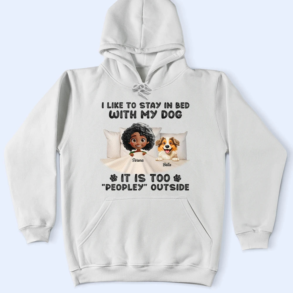 It's Too Peopley Outside - Personalized T-Shirt for Dog Lovers T-shirt PopCulturePrints