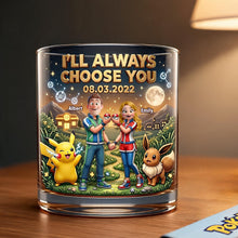 Load image into Gallery viewer, I'll Always Choose You - Adventure Couple Drinking Glass - Personalized Gift for Couples Glass PopCulturePrints
