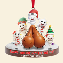 Load image into Gallery viewer, Thank You For Not Pulling Out - Personalized Funny Gifts For Dad - Christmas Ornament Ornament PopCulturePrints
