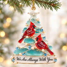 Load image into Gallery viewer, We Are Always With You - Personalized Heaven Cardinal Sea Glass Acrylic Ornament for Remembering Loved Ones Ornament PopCulturePrints
