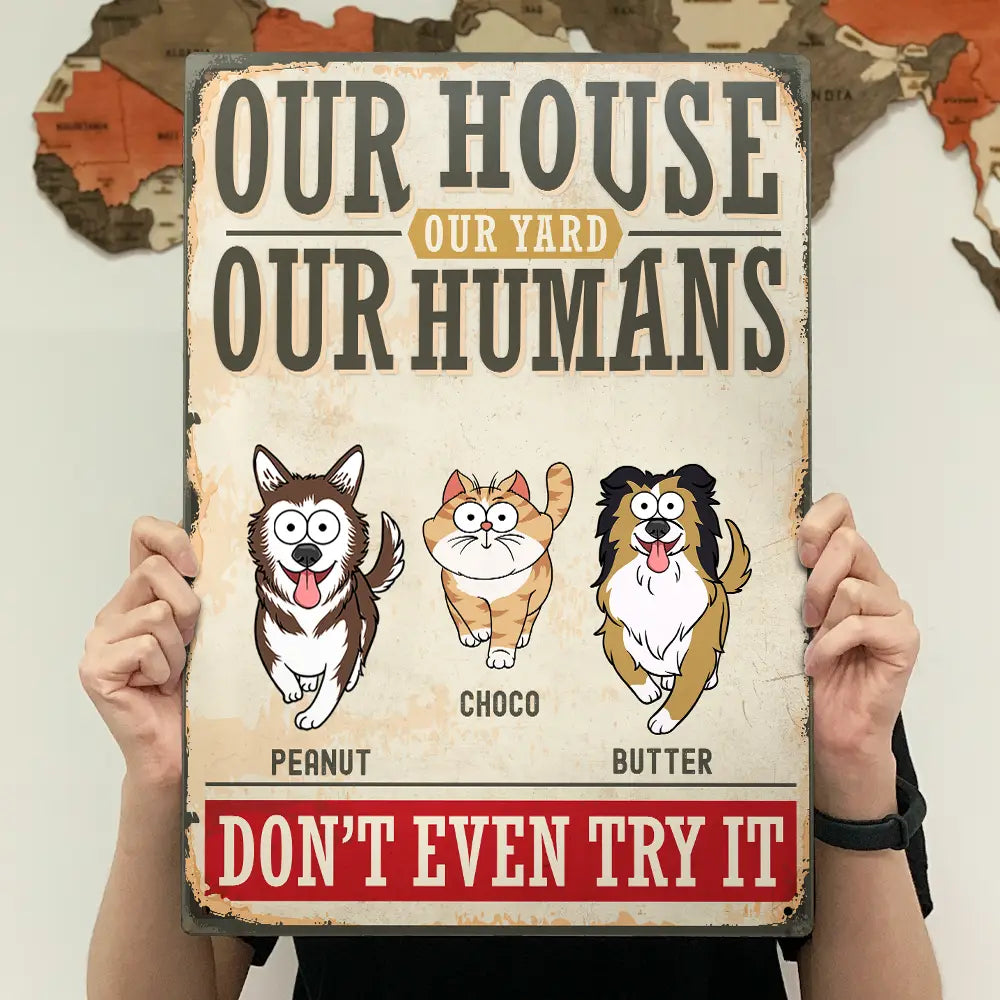 Our House, Our Humans - Personalized Classic Metal Sign - Gift for Pet Lovers, Mom, Grandma Metal Sign PopCulturePrints