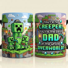 Load image into Gallery viewer, You're No Creeper, You're the Best Dad in the Whole Overworld! - Retro Pixel Builder Dad Magic Mug - Personalized Gifts for Dads Coffee Mug PopCulturePrints
