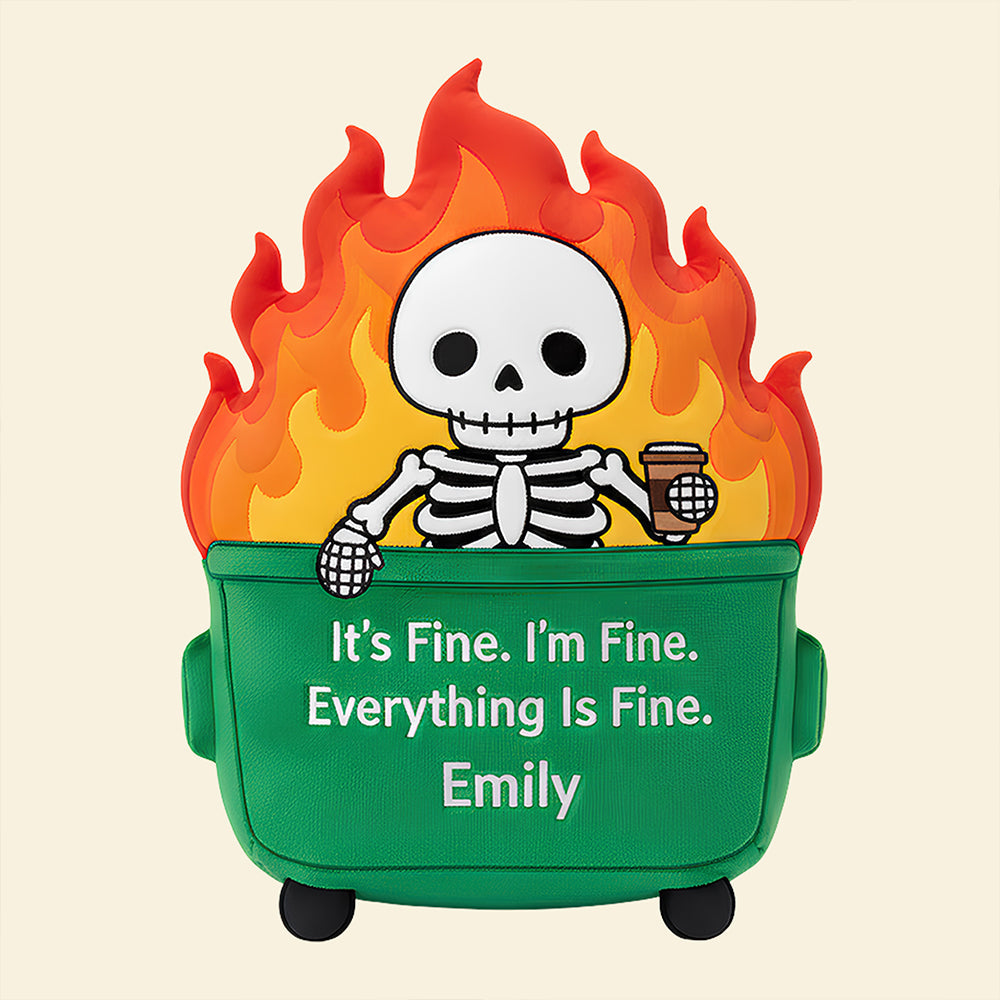 It's Fine. I'm Fine. Everything Is Fine - Personalized Workplace Fire Pillow for Coworkers Pillow PopCulturePrints