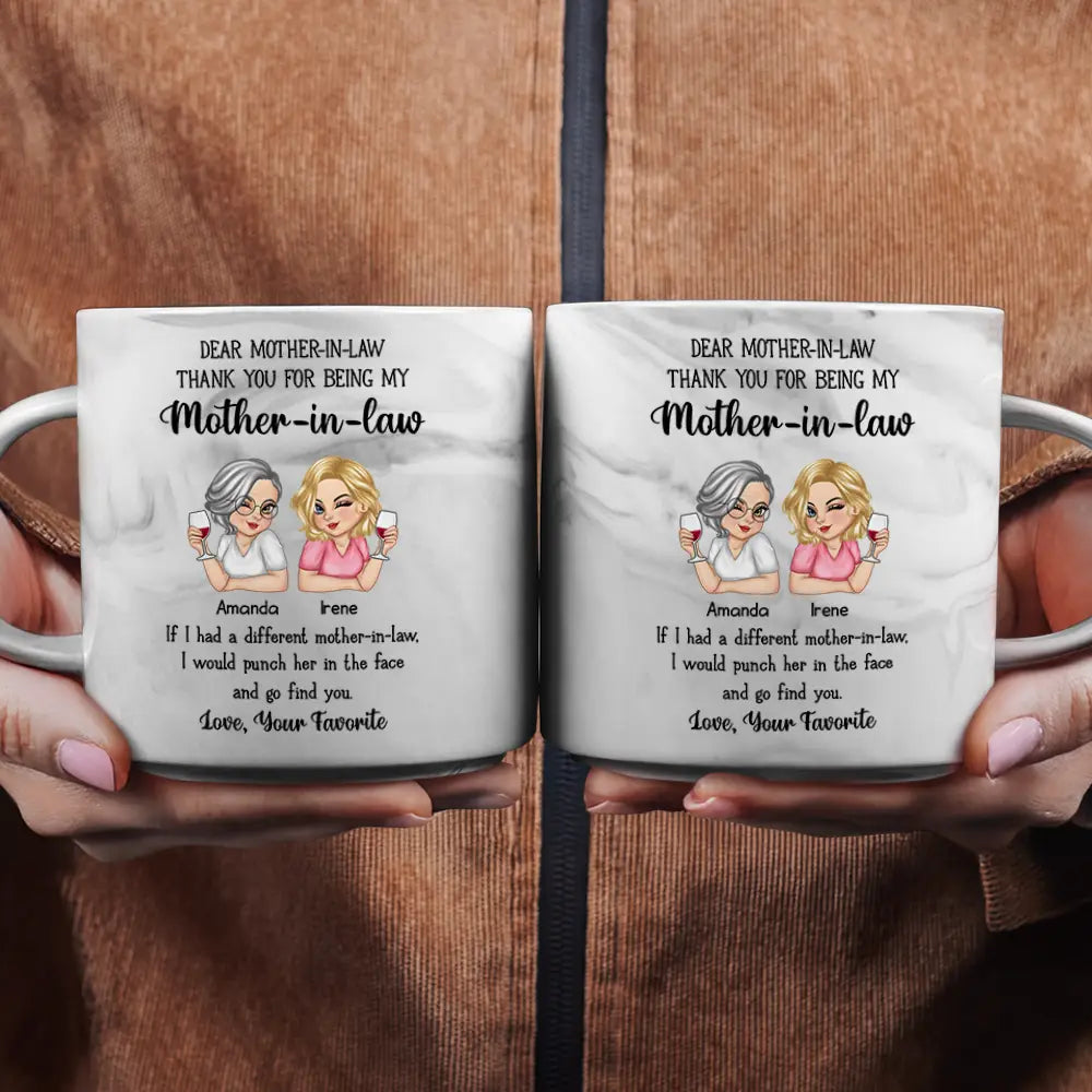 Dear Mother-in-Law, I Would Punch Her In The Face - Personalized Marble Mug Marble Mug PopCulturePrints
