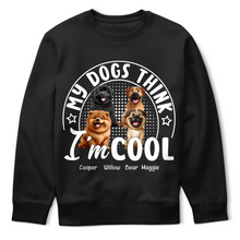 Load image into Gallery viewer, My Dog Thinks I'm Cool 3D Effect - Personalized T-Shirt T-shirt PopCulturePrints
