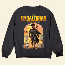 Load image into Gallery viewer, The Dadalorian: This Is The Way - Personalized Custom Warrior Dad Shirt for Father's Day Gifts &amp; More Shirts PopCulturePrints
