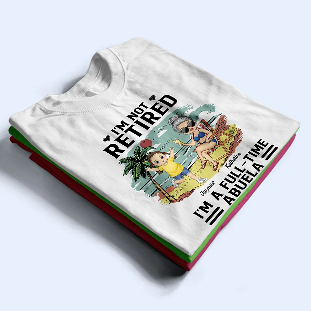 I'm a Full-Time Grandma - Personalized Beach View T-Shirt T-shirt PopCulturePrints